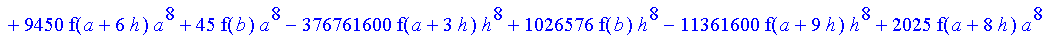 1/3628800*1/h^10*(f(b)-10*f(a+9*h)+45*f(a+8*h)+210*f(a+6*h)+210*f(a+4*h)+45*f(a+2*h)+f(a)-120*f(a+7*h)-252*f(a+5*h)-120*f(a+3*h)-10*f(a+h))*x^10+1/3628800*1/h^10*(-2385*f(a+2*h)*h+460*f(a+9*h)*h-45*f(b...