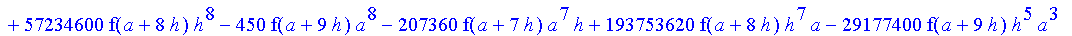 1/3628800*1/h^10*(f(b)-10*f(a+9*h)+45*f(a+8*h)+210*f(a+6*h)+210*f(a+4*h)+45*f(a+2*h)+f(a)-120*f(a+7*h)-252*f(a+5*h)-120*f(a+3*h)-10*f(a+h))*x^10+1/3628800*1/h^10*(-2385*f(a+2*h)*h+460*f(a+9*h)*h-45*f(b...