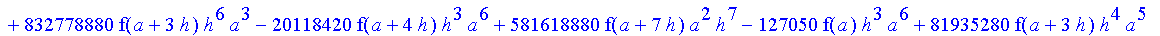 1/3628800*1/h^10*(f(b)-10*f(a+9*h)+45*f(a+8*h)+210*f(a+6*h)+210*f(a+4*h)+45*f(a+2*h)+f(a)-120*f(a+7*h)-252*f(a+5*h)-120*f(a+3*h)-10*f(a+h))*x^10+1/3628800*1/h^10*(-2385*f(a+2*h)*h+460*f(a+9*h)*h-45*f(b...
