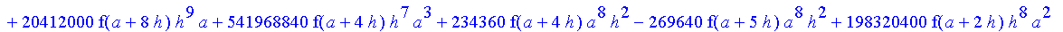 1/3628800*1/h^10*(f(b)-10*f(a+9*h)+45*f(a+8*h)+210*f(a+6*h)+210*f(a+4*h)+45*f(a+2*h)+f(a)-120*f(a+7*h)-252*f(a+5*h)-120*f(a+3*h)-10*f(a+h))*x^10+1/3628800*1/h^10*(-2385*f(a+2*h)*h+460*f(a+9*h)*h-45*f(b...