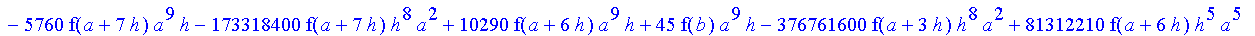 1/3628800*1/h^10*(f(b)-10*f(a+9*h)+45*f(a+8*h)+210*f(a+6*h)+210*f(a+4*h)+45*f(a+2*h)+f(a)-120*f(a+7*h)-252*f(a+5*h)-120*f(a+3*h)-10*f(a+h))*x^10+1/3628800*1/h^10*(-2385*f(a+2*h)*h+460*f(a+9*h)*h-45*f(b...