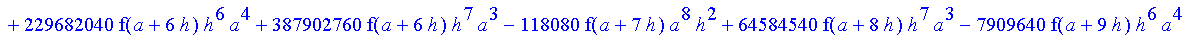 1/3628800*1/h^10*(f(b)-10*f(a+9*h)+45*f(a+8*h)+210*f(a+6*h)+210*f(a+4*h)+45*f(a+2*h)+f(a)-120*f(a+7*h)-252*f(a+5*h)-120*f(a+3*h)-10*f(a+h))*x^10+1/3628800*1/h^10*(-2385*f(a+2*h)*h+460*f(a+9*h)*h-45*f(b...