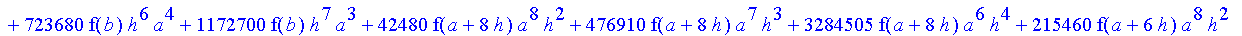 1/3628800*1/h^10*(f(b)-10*f(a+9*h)+45*f(a+8*h)+210*f(a+6*h)+210*f(a+4*h)+45*f(a+2*h)+f(a)-120*f(a+7*h)-252*f(a+5*h)-120*f(a+3*h)-10*f(a+h))*x^10+1/3628800*1/h^10*(-2385*f(a+2*h)*h+460*f(a+9*h)*h-45*f(b...