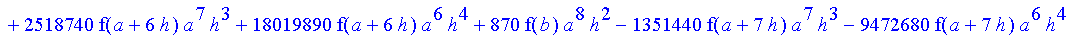 1/3628800*1/h^10*(f(b)-10*f(a+9*h)+45*f(a+8*h)+210*f(a+6*h)+210*f(a+4*h)+45*f(a+2*h)+f(a)-120*f(a+7*h)-252*f(a+5*h)-120*f(a+3*h)-10*f(a+h))*x^10+1/3628800*1/h^10*(-2385*f(a+2*h)*h+460*f(a+9*h)*h-45*f(b...