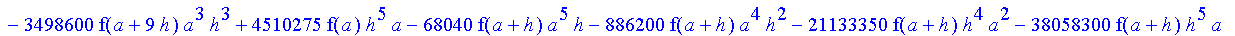 1/39916800*1/h^10*(f(b)-10*f(a+9*h)+45*f(a+8*h)+210*f(a+6*h)+210*f(a+4*h)+45*f(a+2*h)+f(a)-120*f(a+7*h)-252*f(a+5*h)-120*f(a+3*h)-10*f(a+h))*((a+10*h)^11-a^11)+1/36288000*1/h^10*(-2385*f(a+2*h)*h+460*f...