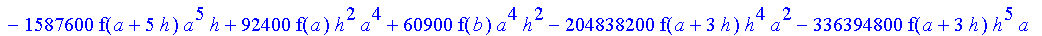 1/39916800*1/h^10*(f(b)-10*f(a+9*h)+45*f(a+8*h)+210*f(a+6*h)+210*f(a+4*h)+45*f(a+2*h)+f(a)-120*f(a+7*h)-252*f(a+5*h)-120*f(a+3*h)-10*f(a+h))*((a+10*h)^11-a^11)+1/36288000*1/h^10*(-2385*f(a+2*h)*h+460*f...
