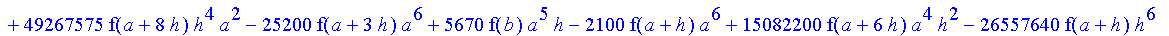 1/39916800*1/h^10*(f(b)-10*f(a+9*h)+45*f(a+8*h)+210*f(a+6*h)+210*f(a+4*h)+45*f(a+2*h)+f(a)-120*f(a+7*h)-252*f(a+5*h)-120*f(a+3*h)-10*f(a+h))*((a+10*h)^11-a^11)+1/36288000*1/h^10*(-2385*f(a+2*h)*h+460*f...