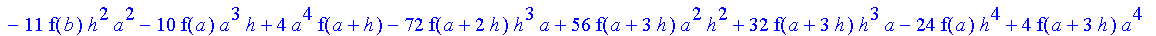 -1/24*1/h^4*(-f(b)+4*f(a+3*h)-6*f(a+2*h)-f(a)+4*f(a+h))*x^4-1/24*1/h^4*(6*f(b)*h-28*f(a+3*h)*h-16*f(a+3*h)*a+4*f(b)*a+24*f(a+2*h)*a+48*f(a+2*h)*h-36*f(a+h)*h+10*f(a)*h+4*f(a)*a-16*f(a+h)*a)*x^3-1/24*1/...