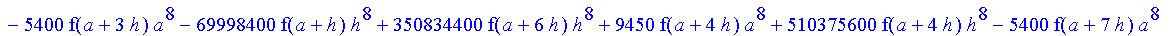 1/39916800*1/h^10*(f(b)-10*f(a+9*h)+45*f(a+8*h)+210*f(a+6*h)+210*f(a+4*h)+45*f(a+2*h)+f(a)-120*f(a+7*h)-252*f(a+5*h)-120*f(a+3*h)-10*f(a+h))*((a+10*h)^11-a^11)+1/36288000*1/h^10*(-2385*f(a+2*h)*h+460*f...