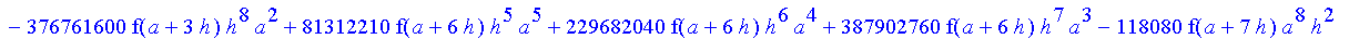 1/39916800*1/h^10*(f(b)-10*f(a+9*h)+45*f(a+8*h)+210*f(a+6*h)+210*f(a+4*h)+45*f(a+2*h)+f(a)-120*f(a+7*h)-252*f(a+5*h)-120*f(a+3*h)-10*f(a+h))*((a+10*h)^11-a^11)+1/36288000*1/h^10*(-2385*f(a+2*h)*h+460*f...