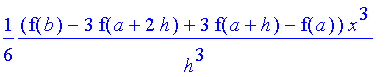 1/6*1/h^3*(f(b)-3*f(a+2*h)+3*f(a+h)-f(a))*x^3+1/6*1/h^3*(-3*f(b)*h-9*f(a+h)*a+12*f(a+2*h)*h+9*f(a+2*h)*a-3*f(b)*a-15*f(a+h)*h+6*f(a)*h+3*f(a)*a)*x^2+1/6*1/h^3*(6*f(b)*h*a+2*f(b)*h^2+18*f(a+h)*h^2+30*f(...