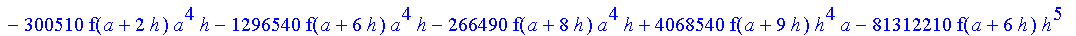 1/3628800*1/h^10*(f(b)-10*f(a+9*h)+45*f(a+8*h)+210*f(a+6*h)+210*f(a+4*h)+45*f(a+2*h)+f(a)-120*f(a+7*h)-252*f(a+5*h)-120*f(a+3*h)-10*f(a+h))*x^10+1/3628800*1/h^10*(-2385*f(a+2*h)*h+460*f(a+9*h)*h-45*f(b...