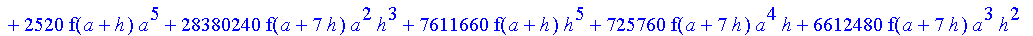 1/3628800*1/h^10*(f(b)-10*f(a+9*h)+45*f(a+8*h)+210*f(a+6*h)+210*f(a+4*h)+45*f(a+2*h)+f(a)-120*f(a+7*h)-252*f(a+5*h)-120*f(a+3*h)-10*f(a+h))*x^10+1/3628800*1/h^10*(-2385*f(a+2*h)*h+460*f(a+9*h)*h-45*f(b...