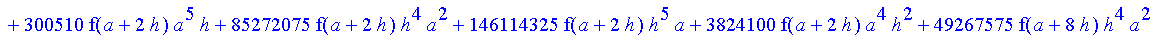 1/3628800*1/h^10*(f(b)-10*f(a+9*h)+45*f(a+8*h)+210*f(a+6*h)+210*f(a+4*h)+45*f(a+2*h)+f(a)-120*f(a+7*h)-252*f(a+5*h)-120*f(a+3*h)-10*f(a+h))*x^10+1/3628800*1/h^10*(-2385*f(a+2*h)*h+460*f(a+9*h)*h-45*f(b...