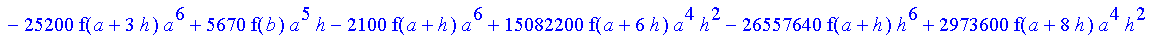 1/3628800*1/h^10*(f(b)-10*f(a+9*h)+45*f(a+8*h)+210*f(a+6*h)+210*f(a+4*h)+45*f(a+2*h)+f(a)-120*f(a+7*h)-252*f(a+5*h)-120*f(a+3*h)-10*f(a+h))*x^10+1/3628800*1/h^10*(-2385*f(a+2*h)*h+460*f(a+9*h)*h-45*f(b...