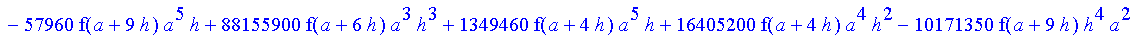 1/3628800*1/h^10*(f(b)-10*f(a+9*h)+45*f(a+8*h)+210*f(a+6*h)+210*f(a+4*h)+45*f(a+2*h)+f(a)-120*f(a+7*h)-252*f(a+5*h)-120*f(a+3*h)-10*f(a+h))*x^10+1/3628800*1/h^10*(-2385*f(a+2*h)*h+460*f(a+9*h)*h-45*f(b...